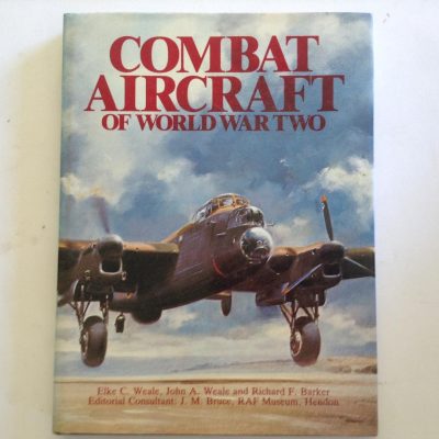 Combat Aircraft of World War Two edited by J M Bruce RAF Museum London ...